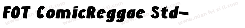 FOT ComicReggae Std字体转换